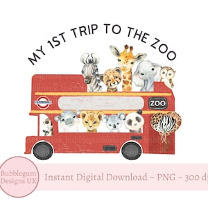 Red London Bus My 1st Trip to the  Zoo, PNG, Girl Boy Zoo Trip Tee Sublimation Design, Zoo PNG, Holiday Tee, Instant Digital Download