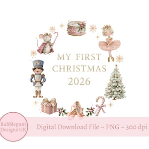 May include: A circular arrangement of watercolor Christmas illustrations including a mouse in a crown, a drum, a ballerina, a nutcracker, a gift box, ballet slippers, a candy cane, and a tree, with the gold text MY FIRST CHRISTMAS 2026.