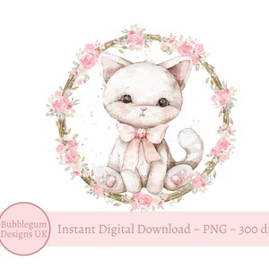 Cute Kitten in Pink Rose Wreath PNG, Watercolor Kitten Pink Bow Sublimation Design, Girls Kitten Party Design, Cat, Instant Digital Download