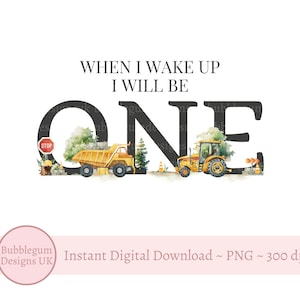 1e verjaardag constructie sublimatieontwerp, When I Wake Up I Will Be One, bouw-png, verjaardags-pyjamaontwerp, instant digitale download
