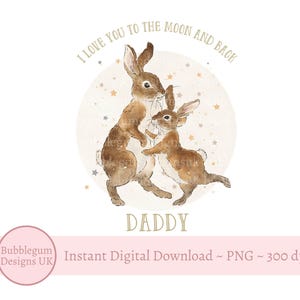 Je t'aime jusqu'à la lune et papa, PNG, papa bébé lapins, conception de carte de fête des pères, conception de sublimation de tasse, téléchargement numérique instantané,