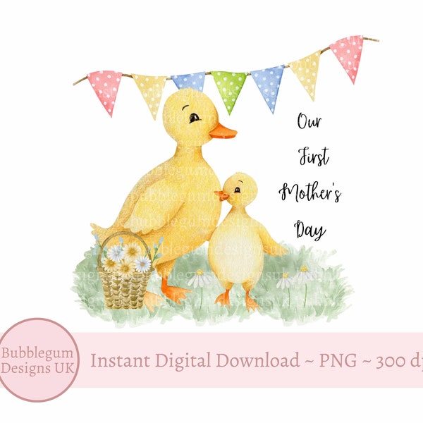 Ducks Our 1st Mother's Day PNG, Card Design PNG, Mummy First Mothers Day, Sublimation Design, Mommy & Baby Duck, Instant Digital Download