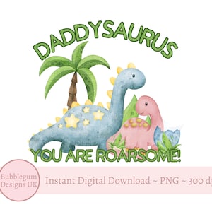 Daddysaurus Dia dos Pais PNG, Dinosaur Clipart, Roarsome Card Design, Dad, Daddy, Pink Girl Dino Sublimation, Instant Digital Download