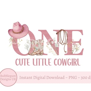 Ein süßes kleines Cowgirl, rosa Cow Girl Stiefel & Hut, PNG, 1. Geburtstag Sublimation Design, Cowgirl Sublimation, sofortiger digitaler Download