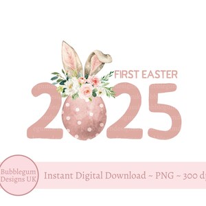Moje pierwsze uszy króliczka wielkanocnego 2025, różowe uszy króliczka wielkanocnego data PNG, projekt sublimacji, moja pierwsza sztuka clipart wielkanocny, natychmiastowe pobieranie cyfrowe