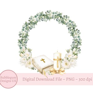 May include: A watercolour illustration featuring a wreath of green eucalyptus leaves and white flowers. A white Bible with a gold cross, a candle with a gold cross, and a gold ribbon are in the centre. The text "Digital Download File ~ PNG ~ 300 dpi" is below.