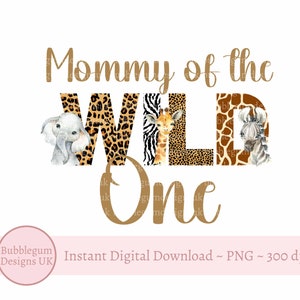 Mamãe do selvagem Safari Animais PNG, Bebê 1º aniversário, Mãe Mãe Camiseta Design de sublimação, Família Safari Tee, Download digital instantâneo