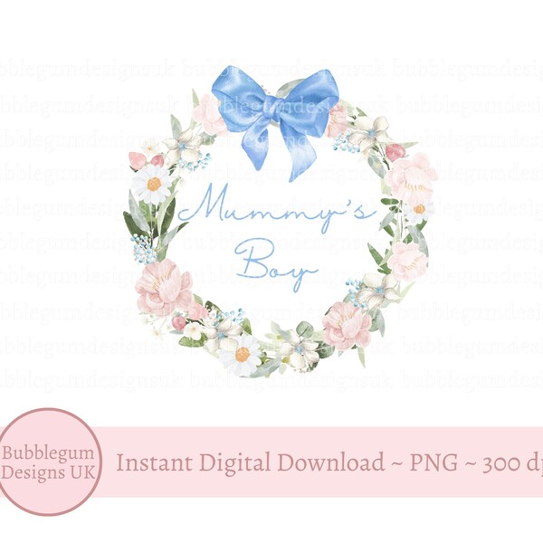 Mummy's Boy Blue Bow Floral Wreath Sublimation Design, PNG, New Baby Boy T Shirt, Mother's Day Baby Onesie Design, Instant Digital Download