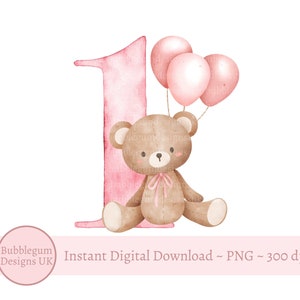 Teddy Bear Pink Balloons 1st Birthday PNG, First Birthday Sublimation Design, Pink One, Baby Girls First Birthday, Instant Digital Download