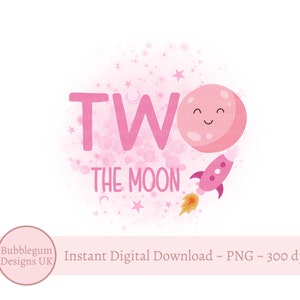 Zwei der Mond PNG, rosa Mond Design, Sublimationsdesign zum 2. Geburtstag für Mädchen, rosa Rakete, zum Mond und zurück, sofortiger digitaler Download