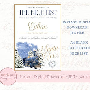 May include: A digital download certificate from the North Pole, featuring a blue train illustration and the text "The Nice List." The certificate includes space for a name and is labeled "Official North Pole Certificate."