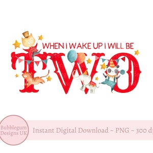 2e verjaardag circusdieren sublimatieontwerp, When I Wake Up I Will Be Two, Big Top png, verjaardagspyjama ontwerp, instant digitale download