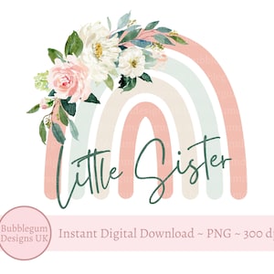 Petite soeur rose et menthe floral arc-en-ciel PNG, nouveau design en sublimation bébé, petite soeur T shirt design, carte soeur, téléchargement numérique instantané