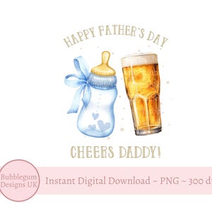 Happy Father's Day Cheers Daddy, bier en blauwe babyfles PNG, vaderdagkaartontwerp, biersublimatieontwerp, instant digitale download