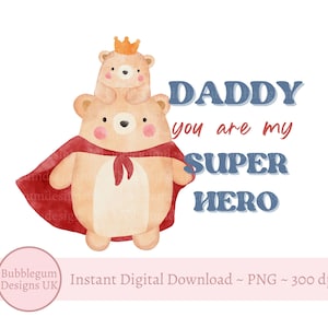 Papai, você é meu super-herói, urso, design de sublimação, PNG, design de cartão de dia dos pais, pai, urso papai, download digital instantâneo