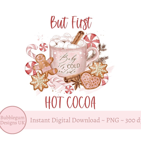 But First Hot Cocoa Pink Gingerbread & Christmas Mug PNG, Pink Christmas Sublimation Design, Hot Chocolate Mug, Instant Digital Download
