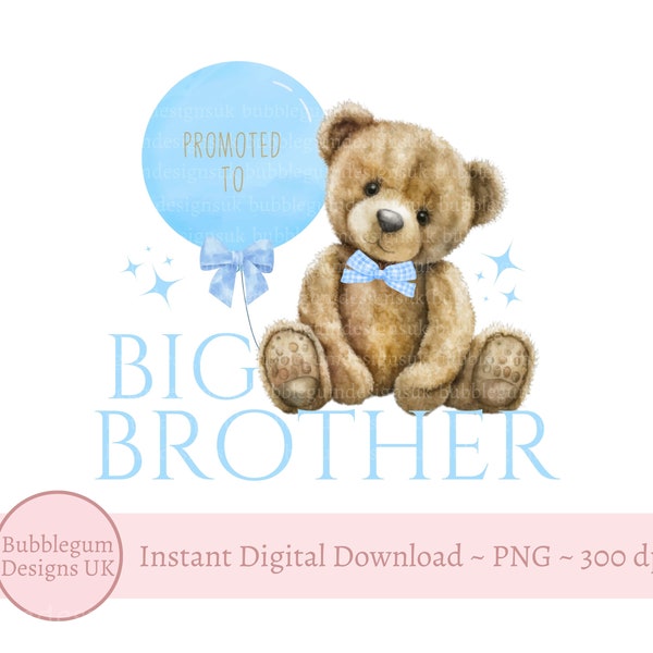 Promoted To Big Brother Blue & Gold Teddy Bear Balloon PNG, Big Brother T Shirt Sublimation Design, Instant Digital Download