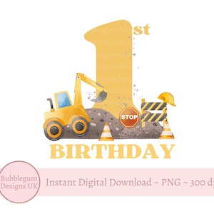 Conception de sublimation 1er anniversaire Digger, camion de construction jaune PNG, conception de t-shirt garçon, décoration de fête de la construction, téléchargement numérique instantané