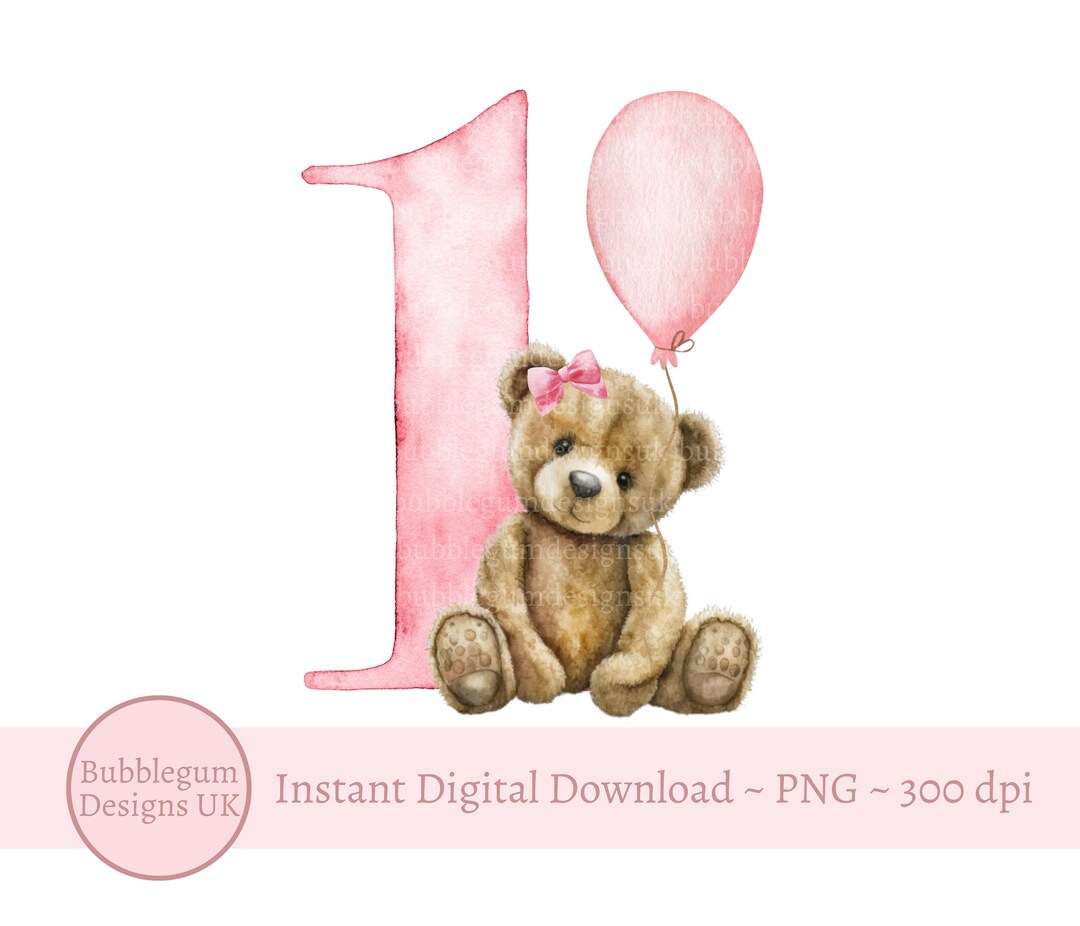 Teddy Bear Pink Balloon 1st Birthday PNG, First Birthday Sublimation ...