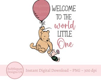 Classic Winnie The Pooh & Piglet Pink Balloon, PNG, Welcome To The World Little One Sublimation Design, New Baby, Instant Digital Download
