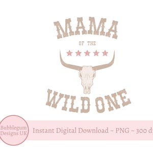 Mama of the Wild One PNG, rodeo verjaardag sublimatie ontwerp, cowboy Tee sublimatie, cow Girl T-shirtontwerp, instant digitale download
