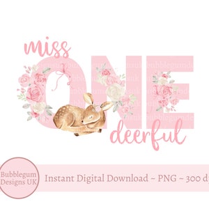 Miss Onedeerful baby herten roze rozen PNG, eerste verjaardag sublimatie ontwerp, babymeisje 1e verjaardag, bos hert, instant digitale download