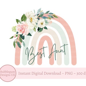 Meilleure conception de sublimation PNG arc-en-ciel floral rose et menthe tante, sublimation de tasse, meilleure carte de tante, fête des mères, téléchargement numérique instantané