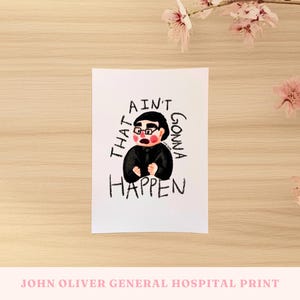 Könnte beinhalten: Ein rechteckiger weißer Kunstdruck mit einer stilisierten Illustration einer Person mit dunklem Haar und Brille in einem schwarzen Anzug. Der Text "THAT AIN'T GONNA HAPPEN" ist in schwarzen Großbuchstaben um die zentrale Figur herum angeordnet.