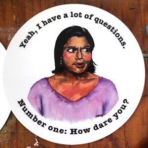 The Office- Kelly Kapoor, How Dare You? stickers
