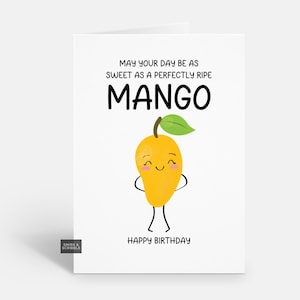 Niedliche Mango Geburtstagskarte mit lustigem Spruch für Sie oder Ihn