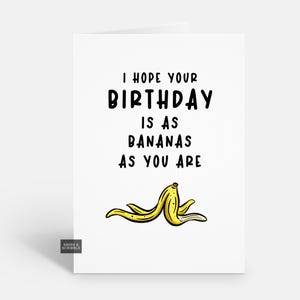 Divertida tarjeta de cumpleaños con plátano para él o ella, tarjeta de felicitación con broma grosera y descarada.