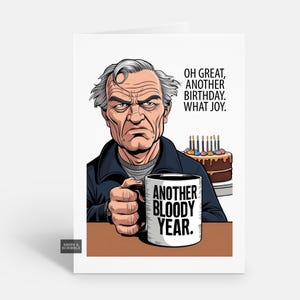 Lustige Old Age Grumpy Geburtstagskarte