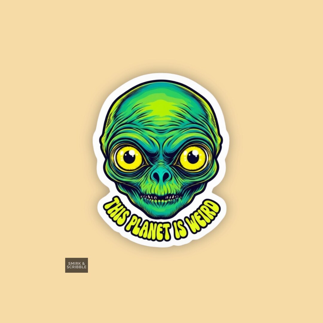 Funny Alien Sticker, Vinyl Die Cut - Etsy UK