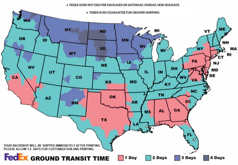May include: A map of the United States showing FedEx Ground transit times. The map is color-coded to show the number of days it takes to ship a package to different locations.  FedEx Ground does not deliver packages on Saturday, Sunday, or holidays. There is no guarantee for ground shipping.
