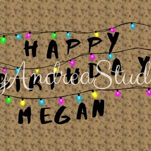 May include: A brown background with a string of colorful lights that spell out "Happy Birthday Megan" in black text.