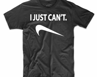 T-shirt I Just Can't Funny Adulte/Jeunesse