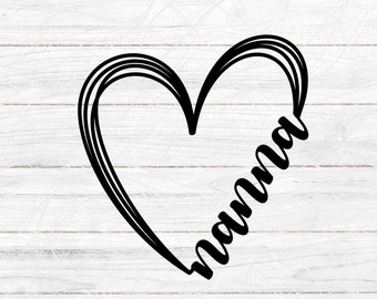 Nanna Heart, Mother's Day, Hand Drawn Heart, Mother's Day cut file Instant Digital Download