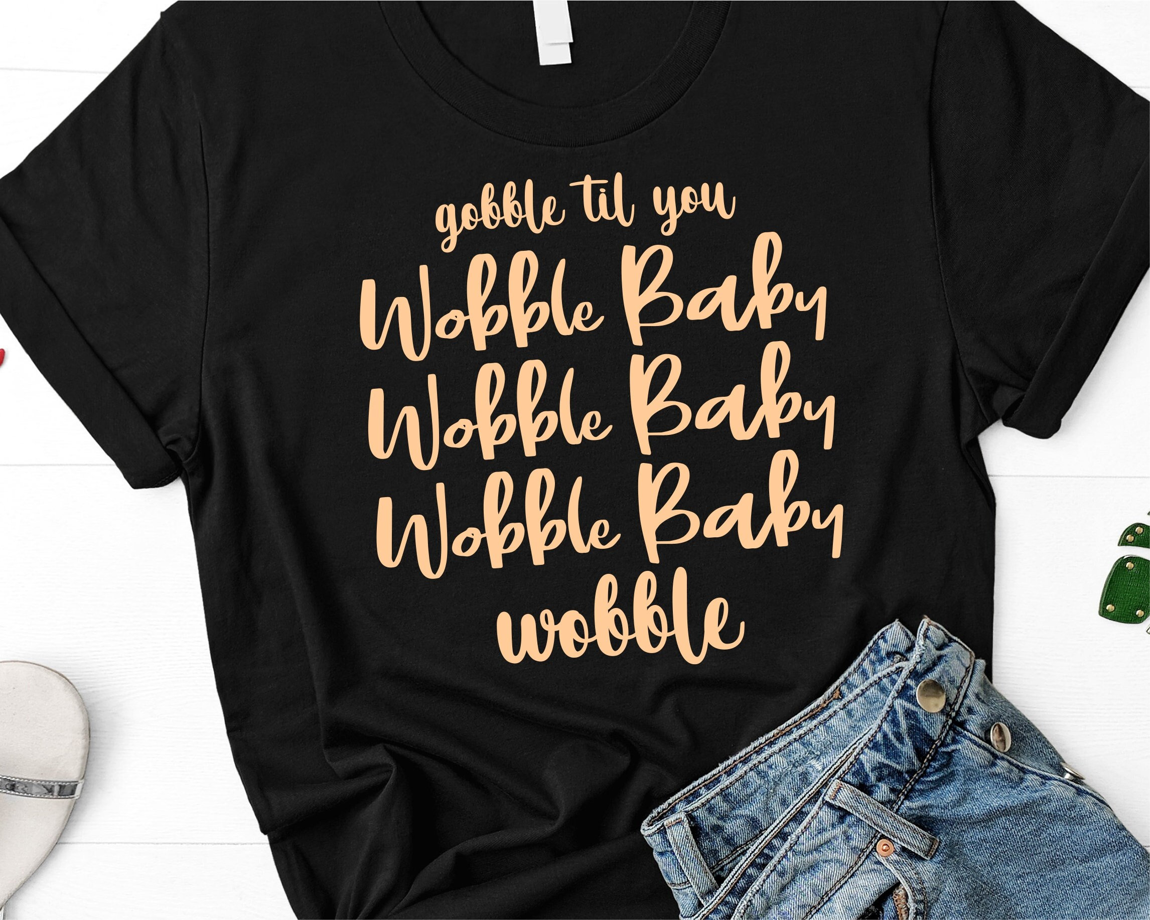 Gobble Til You Wobble Baby, Gobble Til You Wobble SVG, Png