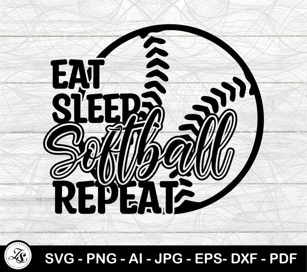 Eat Sleep Softball Repeat, Softball Svg, Softball Season Svg, Softball