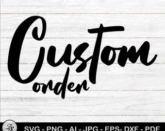 Custom Svg, Custom Png, Personalized Svg, Create Your Own Design
