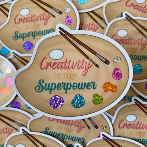 Holographic Glitter &quot;Creativity is my Superpower&quot; Art Palette Vinyl Sticker, KunstSticker, | Ideal für Laptop, Wasserflasche, Planer