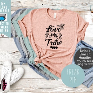 Love My Tribe T-shirt , Bohemian T-shirt, Boho T-shirt , Feathers T-shirt , Peace T-shirt, Gift T-shirt