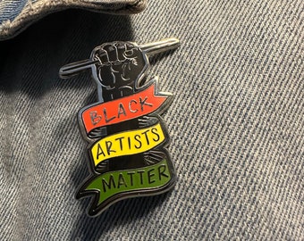 BLACK ARTISTS MATTER Enamel Pin