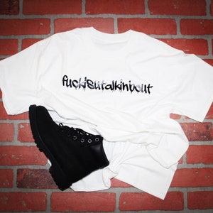 fuckisutalkinbout T-Shirt