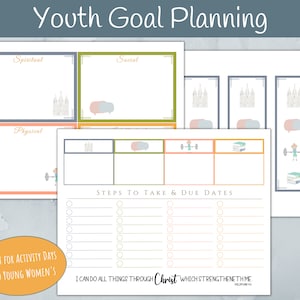 May include: Printable goal planning sheets with the text "Youth Goal Planning." The sheets feature sections for spiritual, social, and physical goals, with space for steps and due dates. The image also includes the text "I can do all things through Christ which strengtheneth me."