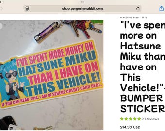 Miku is worth More than My Ride- Bumper Sticker - READ DESCRIPTION!!