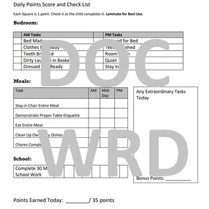 May include: A printable daily points score and check list for children. The checklist includes tasks for the bedroom, meals, and school. The checklist is designed to help children develop good habits and earn points for completing tasks. The checklist includes a section for bonus points. The checklist is designed to be laminated for durability.