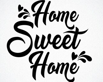 Home Sweet Home Svg Etsy