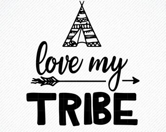 Love My Tribe Svg Etsy