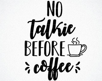 Download Coffee Before Talkie Svg Etsy